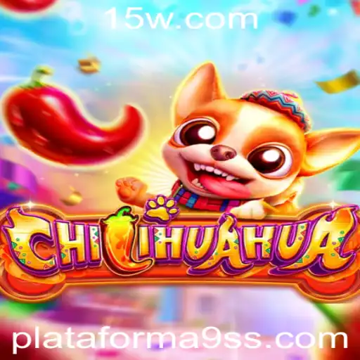CHILIHUAHUA: Uma Nova Experiência de Jogo na Plataforma 9ss